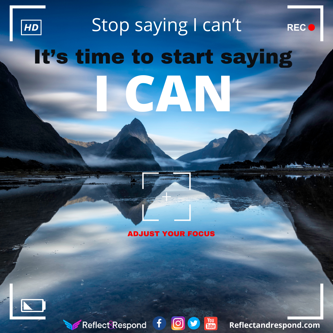 Its time to start saying I Can
