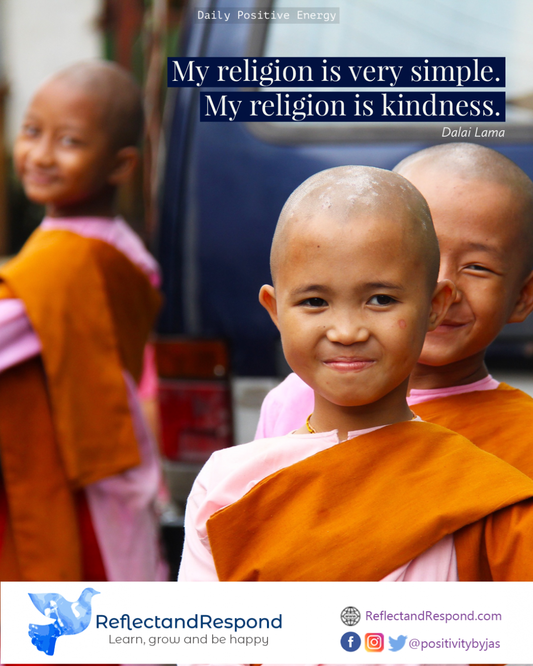 My Religion Is Very Simple My Religion Is Kindness 