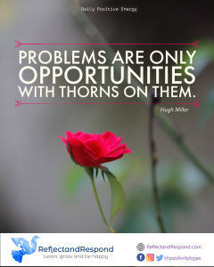 inspiring motivating quote problems thorns - ReflectandRespond