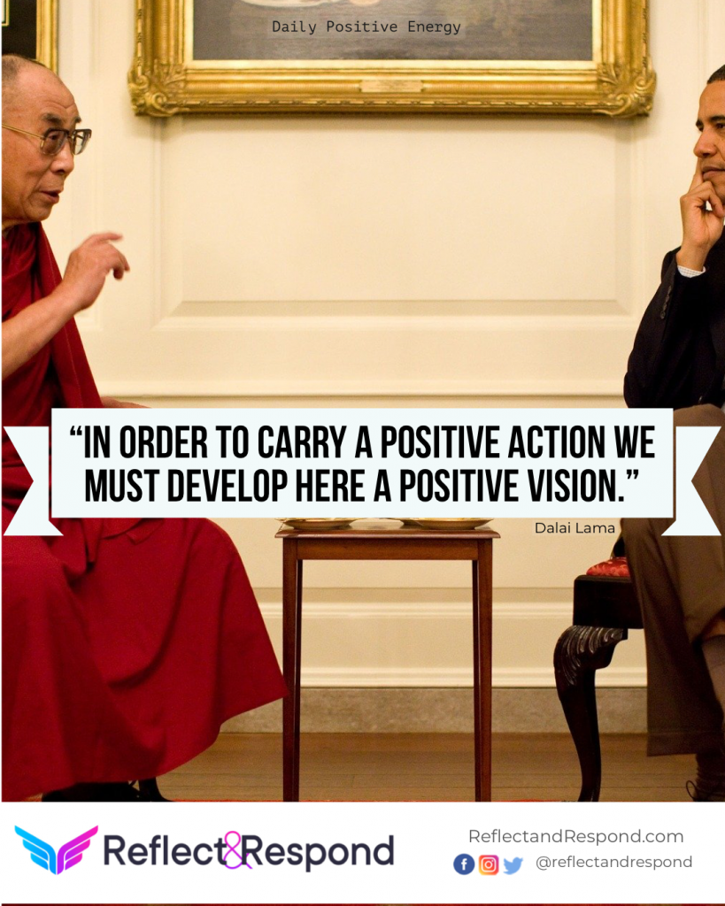 Dalai Lama quote on Positive Vision and Action