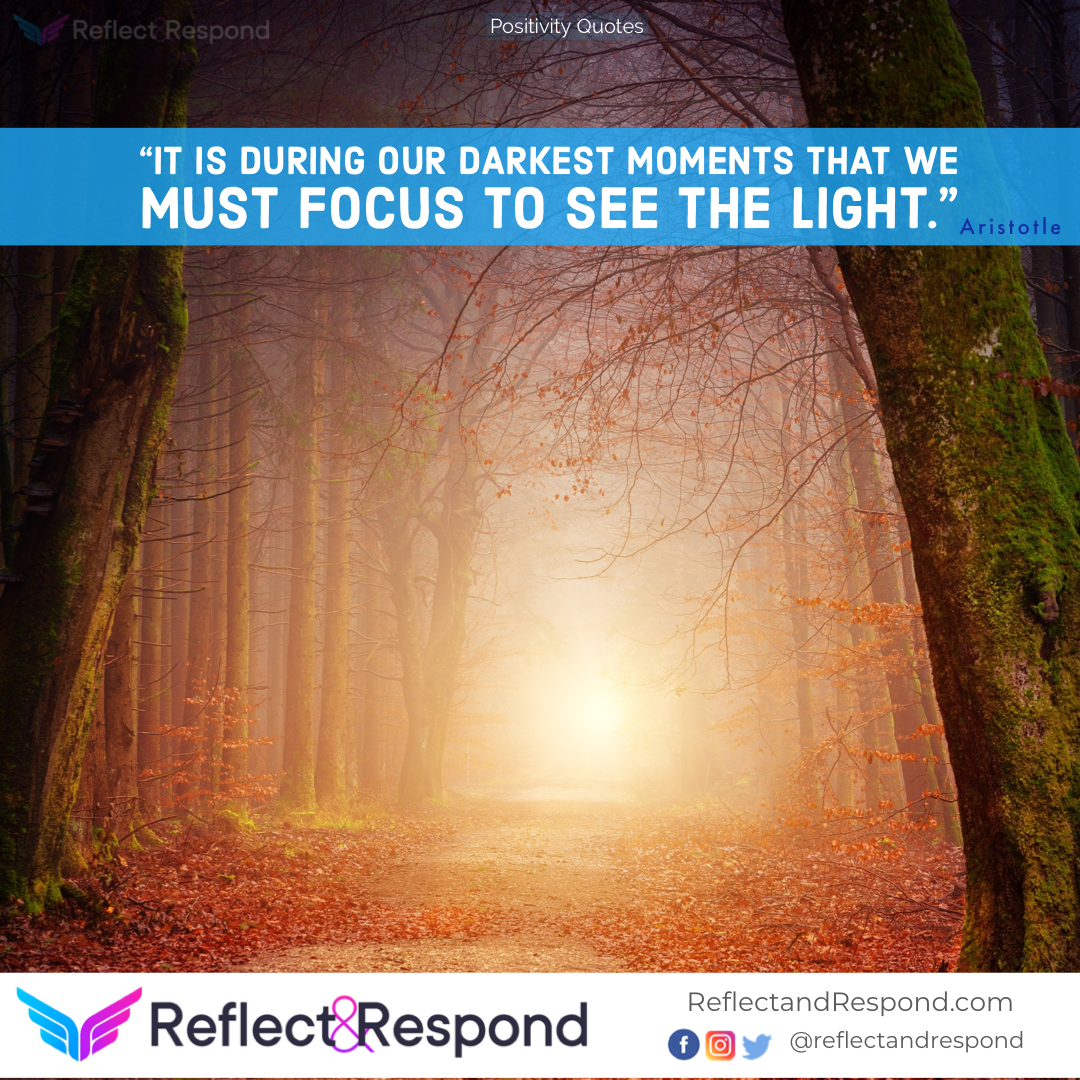 Positive Quotes Aristotle - must focus on light