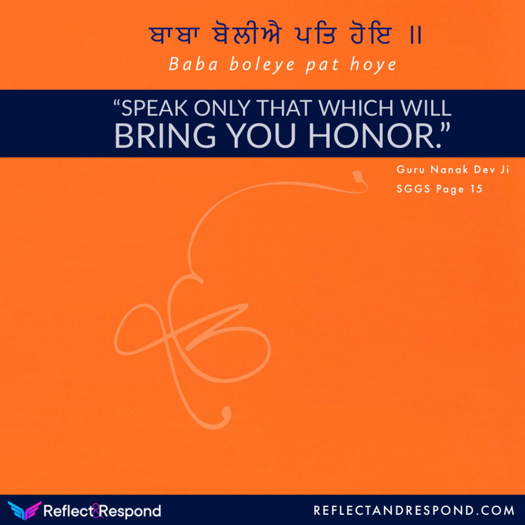 Guru Nanak Speak only that brings you honor