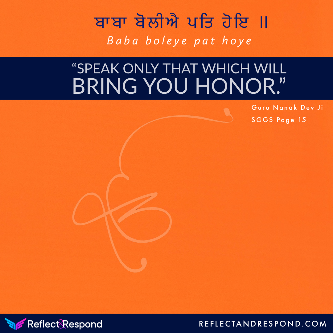 Guru Nanak Speak only that brings you honor