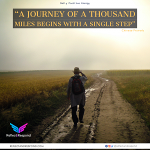 A journey of a thousand miles begins with step one!