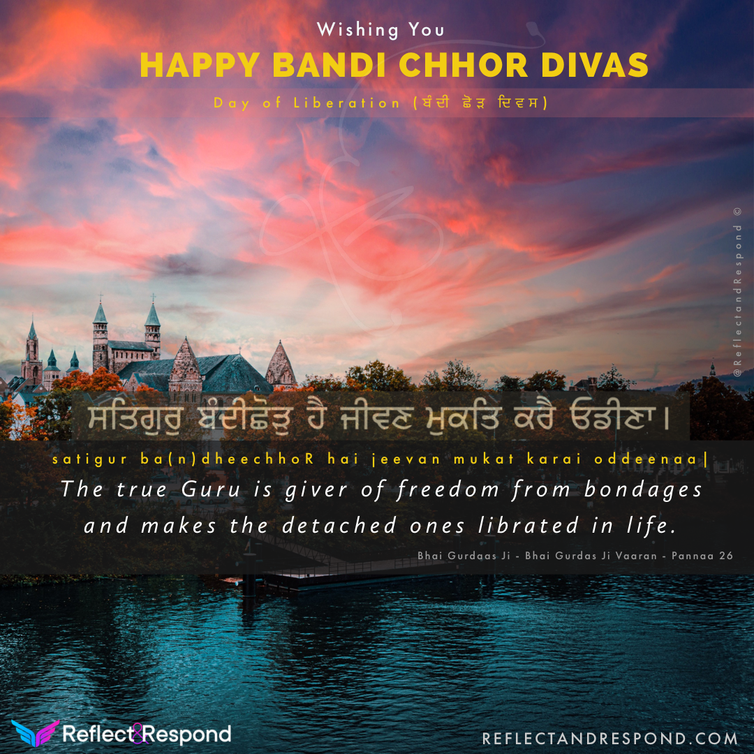 happy bandi chhor divas sikh liberation - ReflectandRespond