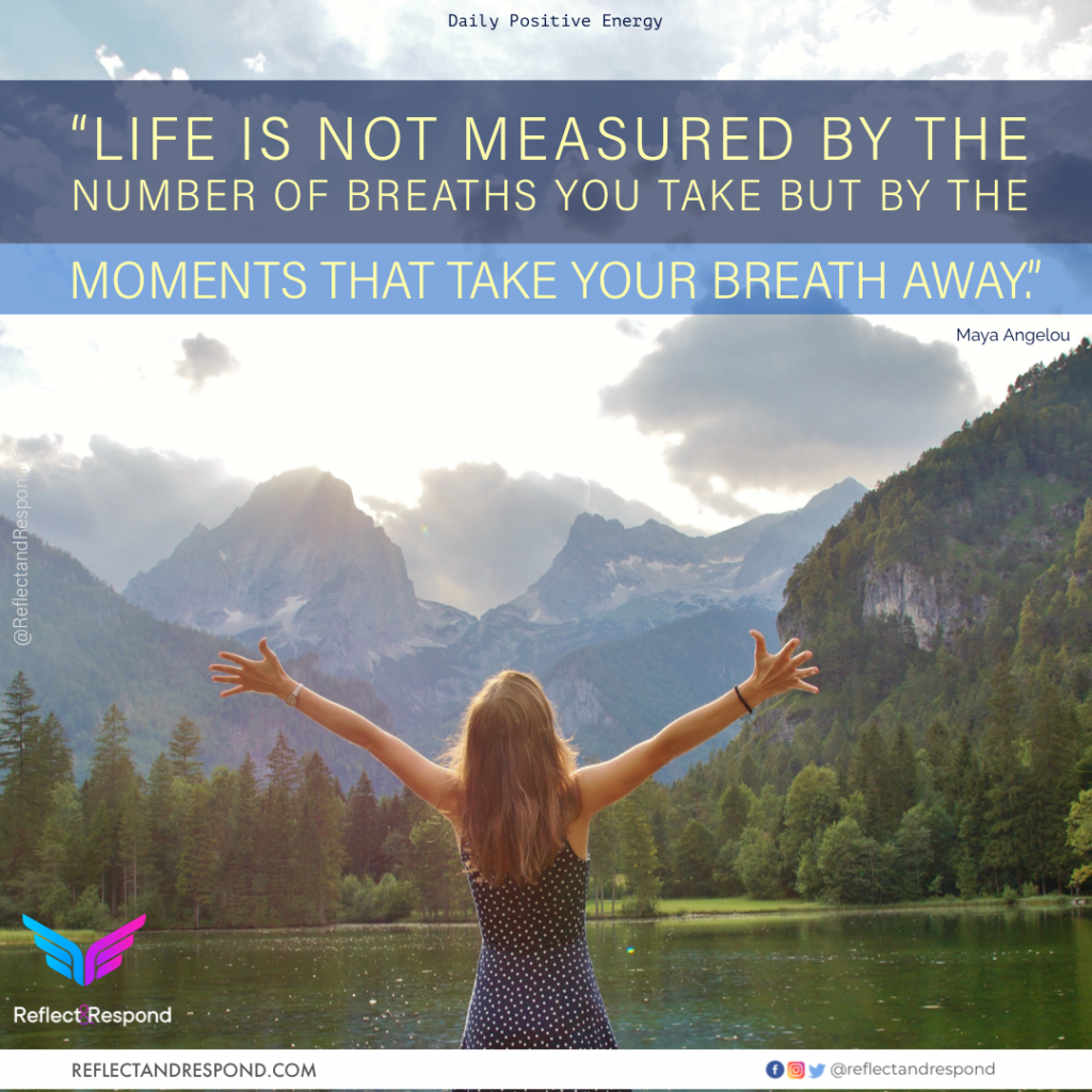 Maya Angelou: Life is not measured by the number of breaths