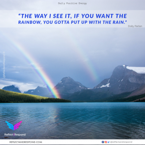 The way I see it If you want the Rainbow