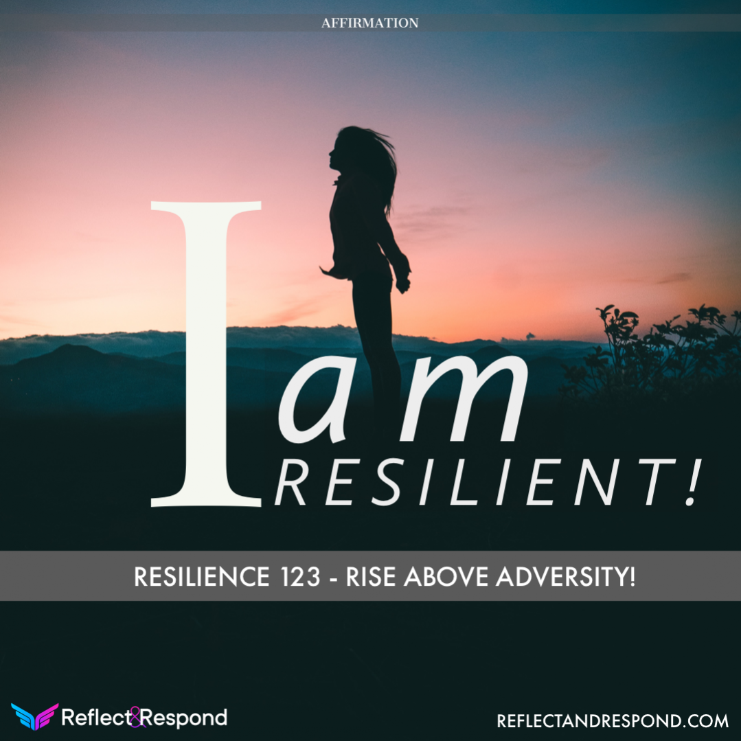 AFFIRMATION: I am Resilient!
