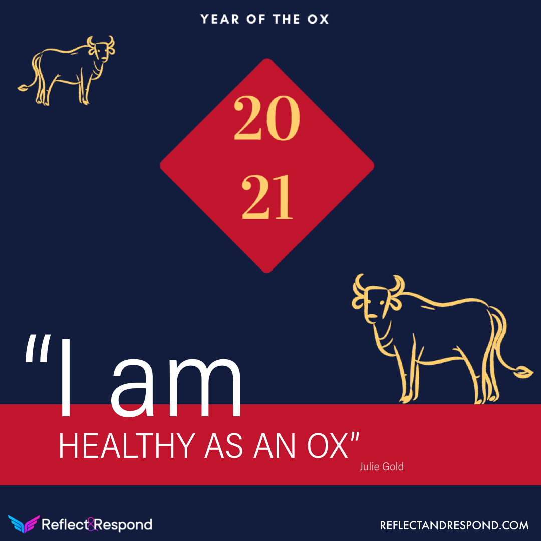Affirmation:  I am healthy as an Ox