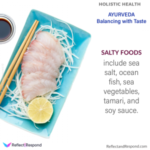 Ayurveda Balance with Salty food