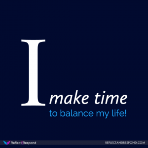 Affirmation I take time to balance