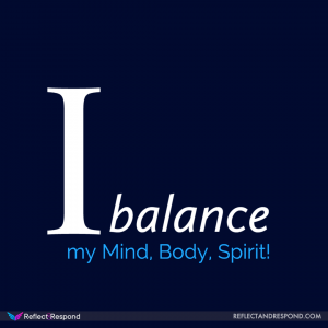 affirmation I take time to balance my mind body spirit